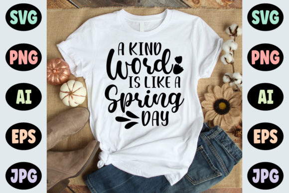 Review: A Kind Word is Like a Spring Day SVG
