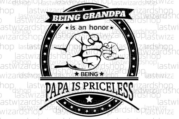 Review: Being Grandpa is an Honor Being Papa Svg