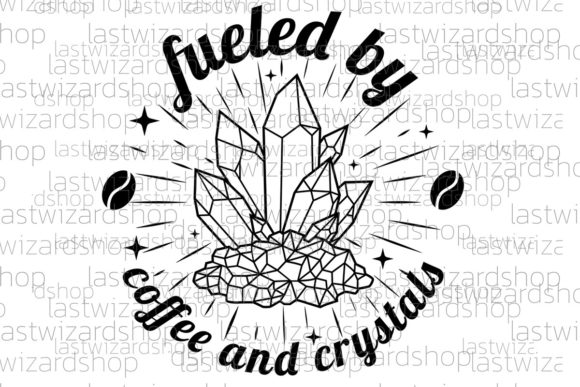 Review: Fueled by Coffee and Crystals Svg for Witchy Embroidery