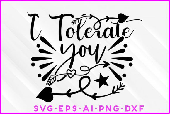 Review: I Tolerate You Valentine SVG for Embroidery