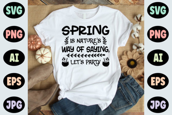 Review: Spring Svg Quote Design for T-Shirts