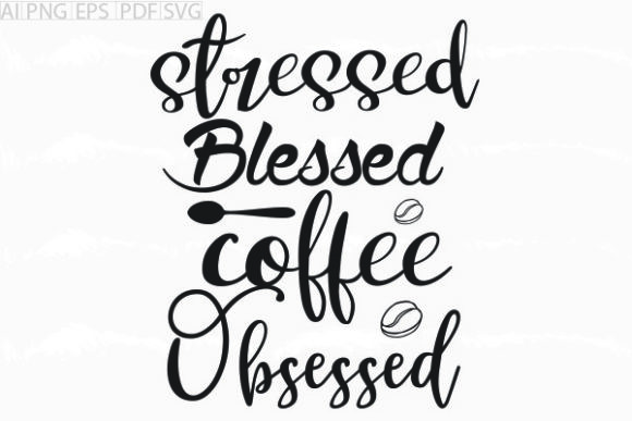 Review: Stressed Blessed Coffee SVG for Embroidery